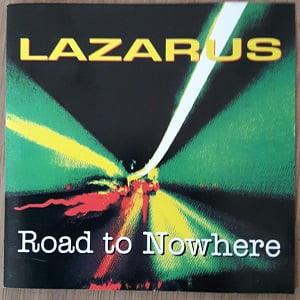 Lazarus - Road To Nowhere
