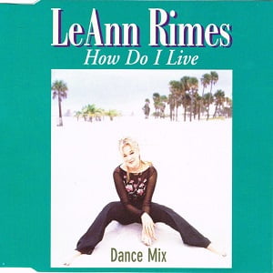 LeAnn Rimes - How Do I Live (Dance Mix)
