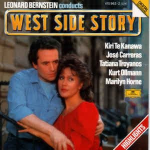 Leonard Bernstein - Kiri Te Kanawa - Tatiana Troyanos - Marilyn Horne - José Carreras - Kurt Ollmann - West Side Story