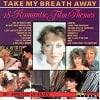London Starlight Orchestra Broadway Stage Orchestra Take My Breathe Away (18 Romantic Film Themes)