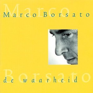 Marco Borsato - De Waarheid
