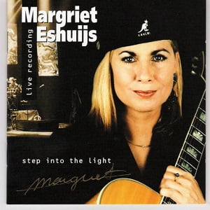 Margriet Eshuijs - Step Into The Light