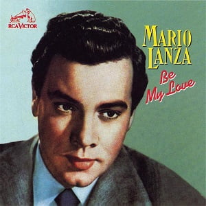 Mario Lanza - Be My Love
