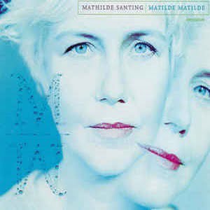 Mathilde Santing - Matilde Matilde (Limited Edition Incl. Bonus Cd-Single)