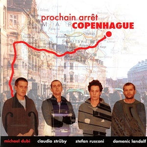Michael Dubi Quartet - Prochain Arrêt Copenhague