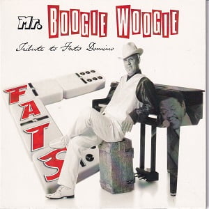 Mr. Boogie Woogie - Tribute To Fats Domino