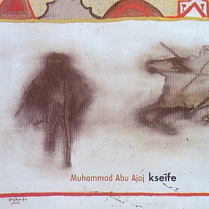 Muhammad Abu Ajaj - Kseife