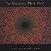 Mushroom River Band (The) - Music For The World Beyond