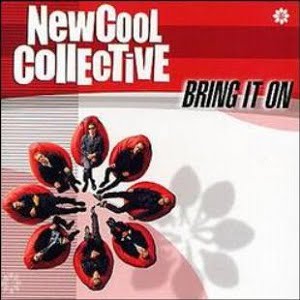 New Cool Collective - Bring It On
