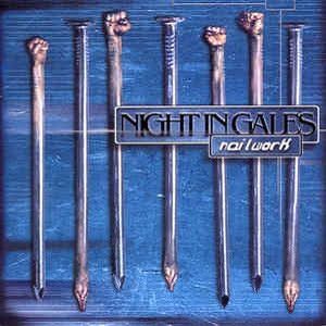 Night In Gales - Nailwork