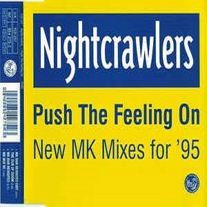 Nightcrawlers - Push The Feeling On (New MK Mixes For '95) (4 Tracks Cd-Single)
