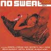 No Sweat (The Coolest R&B) Volume 10 - Diverse Artiesten