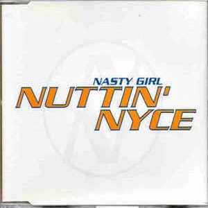 Nuttin' Nyce - Nasty Girl (4 Tracks Cd-Maxi-Single)