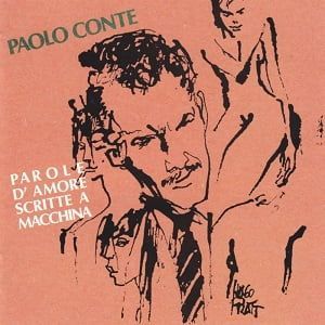 Paolo Conte - Parole D'Amore Scritte A Macchina