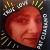 Pat Cisarano - True Love