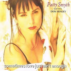 Patty Smyth with Don Henley - Sometimes Love Just Ain't Enough (3 Tracks Cd-Single)