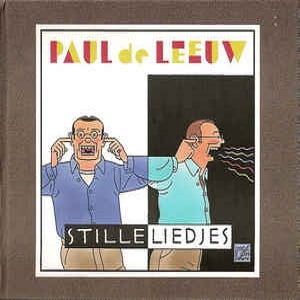 Paul de Leeuw - Stille Liedjes