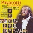 Pavarotti Friends Pavarotti Friends For The Children Of Liberia