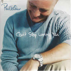 Phil Collins - Can't Stop Loving You (2 Tracks Cd-Single)