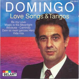Placido Domingo - Love Songs & Tangos