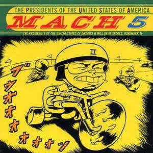 Presidents Of The United States Of America (The) - Mach 5 (2 Tracks Cd-Single)