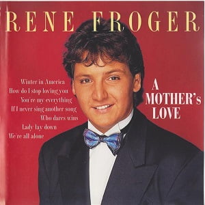 Rene Froger - A Mother's Love