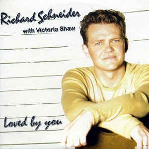Richard Schneider Ft. Victoria Shaw - Loved By You (3 Tracks Cd-Single)