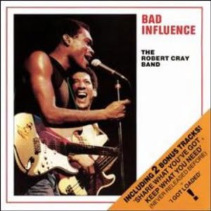 Robert Cray Band (The) - Bad Influence