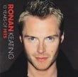 Ronan Keating - 10 Years Of Hits Ronan Keating Years Of Hits