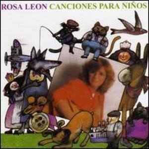 Rosa León - Canciones Para Niños Vol.1