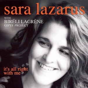 Sara Lazarus with Biréli Lagrène Gipsy Project - It's All Right With Me