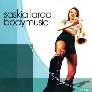 Saskia Laroo - Bodymusic