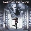 Save The Last Dance Music From The Motion Picture