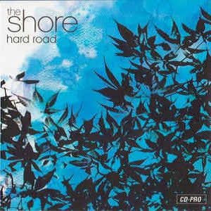 Shore (The) - Hard Road (Promo Cd-Single)