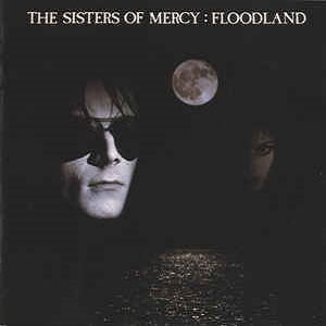 Sisters Of Mercy (The) - Floodland