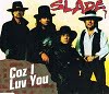 Slade - Coz I Luv You (3 Tracks Cd-Single)