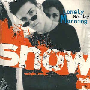 Snow - Lonely Monday Morning (2 Tracks Cd-Single)