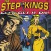 Step Kings The Lets Get It On
