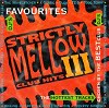 Strictly Mellow Club Hits III - Diverse Artiesten