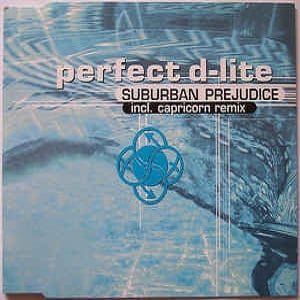 Suburban Prejudice - Perfect D-Lite (4 Tracks Cd-Maxi-Single)