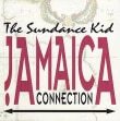 Sundance Kid The Jamaica Connection