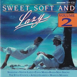 Sweet Soft And Lazy Volume 2 - Diverse Artiesten