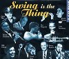 Swing Is The Thing - Diverse Artiesten