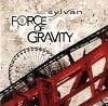 Sylvan - Force Of Gravity