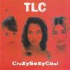TLC CrazySexyCool