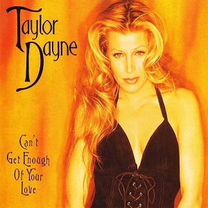 Taylor Dayne - Can't Get Enough Of Your Love (4 Tracks Cd-Maxi-Single)