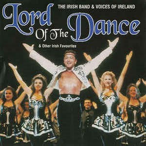 The Irish Band & Voices Of Ireland - Lord Of The Dance & Other Irish Favourites