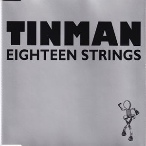 Tinman - Eighteen Strings (4 Tracks Cd-Single)