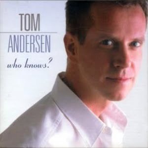 Tom Anderson - Who Knows?