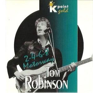 Tom Robinson - 2-4-6-8 Motorway